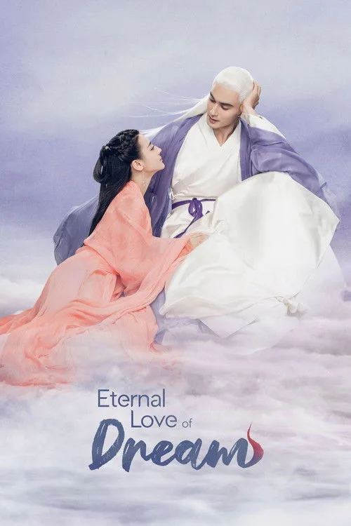 Official theatrical poster for Eternal Love of Dream (2020)