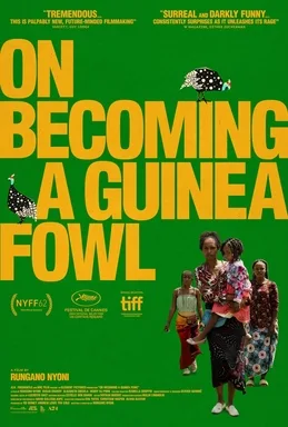 Official theatrical poster for On Becoming a Guinea Fowl (2024)